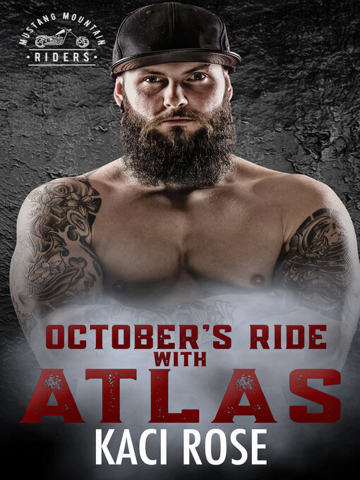 Title details for October's Ride with Atlas by Kaci Rose - Available